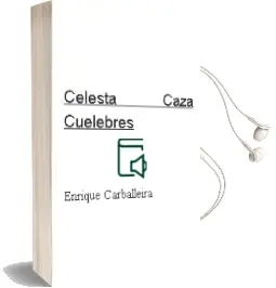 Descargar AudioLibro Celesta Caza Cuelebres de Enrique Carballeira año 2007