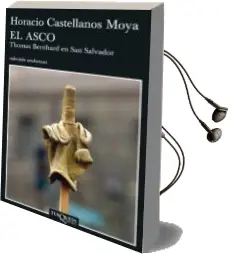 Descargar AudioLibro El Asco de Horacio Castellanos Moya año 2007