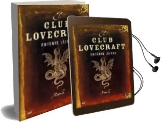 Descargar AudioLibro El Club Lovecraft de Antonio Lazaro año 2007
