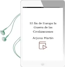 Descargar AudioLibro El fin de Europa: La Guerra de las Civilizaciones de Arjona Martin año 2007