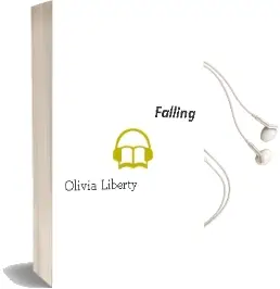 Descargar AudioLibro Falling de Olivia Liberty año 2007