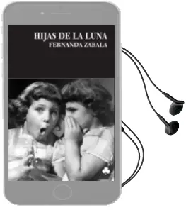 Descargar AudioLibro Hijas de la Luna de Fernanda Zabala año 2007