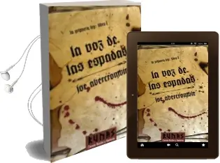 Descargar AudioLibro La voz de las Espadas (la Primera ley i) de Joe Abercrombie año 2007
