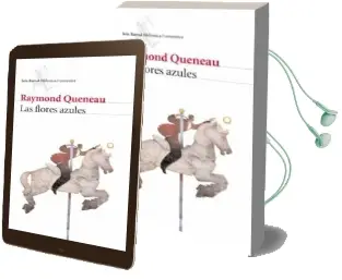 Descargar AudioLibro Las Flores Azules de Raymond Queneau año 2007