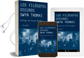 Descargar AudioLibro Los Filosofos Oscuros de Gwyn Thomas año 2007