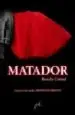 AudioLibro Matador (Incluye el Inedito Cayetano el Perfecto) de Barnaby Iii Conrad