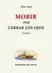 AudioLibro Morir por Cerrar los Ojos de Max Aub