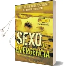 Descargar AudioLibro Sexo de Emergencia y Otras Medidas Desesperadas de Varios Autores año 2007