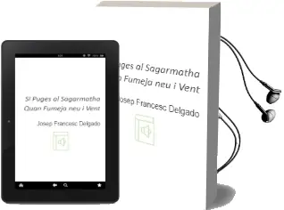 Descargar AudioLibro Si Puges al Sagarmatha Quan Fumeja neu i Vent de Josep Francesc Delgado año 2007