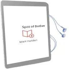 Descargar AudioLibro Spot of Bother de Mark Haddon año 2007