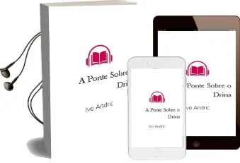 Descargar AudioLibro A Ponte Sobre o Drina de Ivo Andric año 2007