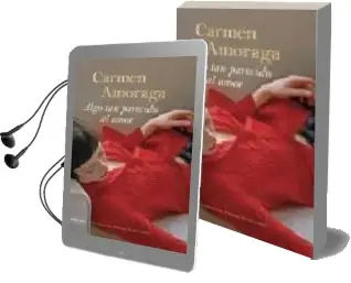 Descargar AudioLibro Algo tan Parecido al Amor (Finalista Premio Nadal 2007) de Carmen Amoraga año 2007