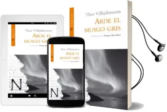 Descargar AudioLibro Arde el Musgo Gris de Thor Vilhjalmsson año 2007