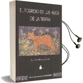 Descargar AudioLibro El Regreso de los Hijos de la Tierra de Alejandro Corchs año 2007