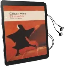 Descargar AudioLibro El Sueño de Cesar Aira año 2007