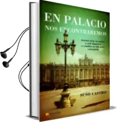 Descargar AudioLibro En Palacio nos Encontraremos de Suso Castro año 2007