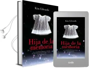 Descargar AudioLibro Hija de la Memoria de Kim Edwards año 2007
