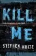 AudioLibro Kill me de Stephen White