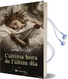 Descargar AudioLibro L Ultima Hora de l Ultim dia de Jordi Soler año 2007