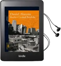 Descargar AudioLibro Lost City Radio (Radio Ciudad Perdida) de Daniel Alarcon año 2007