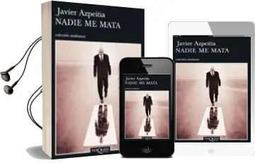 Descargar AudioLibro Nadie me Mata de Javier Azpeitia año 2007