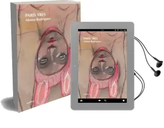 Descargar AudioLibro Paris Tres de Aloma Rodriguez Gascon año 2007