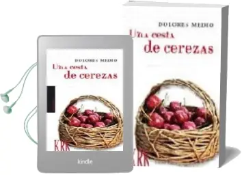 Descargar AudioLibro Una Cesta de Cerezas de Dolores Medio año 2007