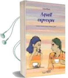 Descargar AudioLibro Aquell Capvespre de Joan Roca año 2007
