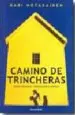 AudioLibro Camino de Trincheras (Premio Finlandia-Premio Consejo Nordico) de Kari Hotakaien