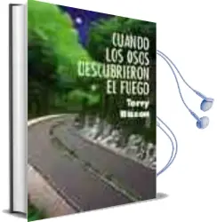 Descargar AudioLibro Cuando los Osos Descubrieron el Fuego de Terry Bisson año 2007