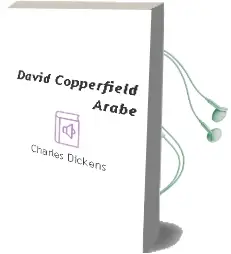 Descargar AudioLibro David Copperfield ( Árabe) de Charles Dickens año 2007