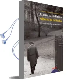 Descargar AudioLibro El Cuarto Inclinado (Xxv Premio Felipe Trigo Narracion Corta) de Alberto De La Rocha año 2007