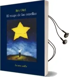 Descargar AudioLibro El Mago de las Estrellas de Ben Okri año 2007