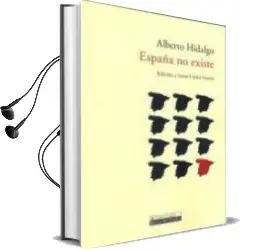 Descargar AudioLibro España no Existe de Alberto Hidalgo año 2007