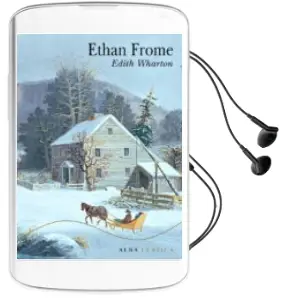 Descargar AudioLibro Ethan Frome de Edith Wharton año 2007