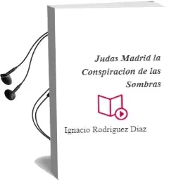 Descargar AudioLibro Judas Madrid. la Conspiracion de las Sombras de Ignacio Rodriguez Diaz año 2007