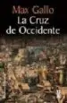 AudioLibro La Cruz de Occidente de Max Gallo