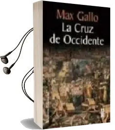 Descargar AudioLibro La Cruz de Occidente de Max Gallo año 2007