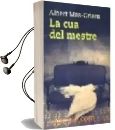 Descargar AudioLibro La cua del Mestre de Albert Mas Griera año 2007