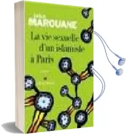 Descargar AudioLibro La vie Sexuelle d un Islamiste à Paris de Leïla Marouane año 2007