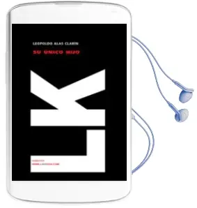 Descargar AudioLibro Su Unico Hijo de Leopoldo Alas Clarin año 2007