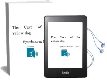 Descargar AudioLibro The Cave of the Yellow dog de Byambasuren Davaa año 2007