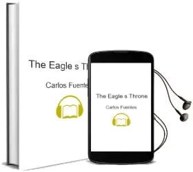 Descargar AudioLibro The Eagle s Throne de Carlos Fuentes año 2007
