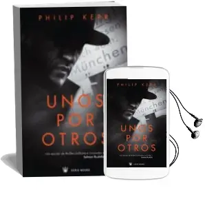Descargar AudioLibro Unos por Otros de Philip Kerr año 2007