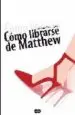 AudioLibro Como Librarse de Matthew de Jane Fallon