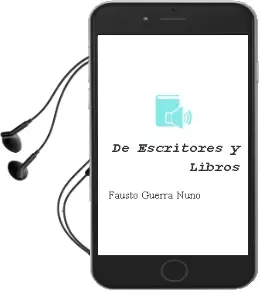 Descargar AudioLibro De Escritores y Libros de Fausto Guerra Nuño año 2007