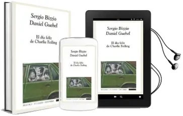 Descargar AudioLibro El dia Feliz de Charlie Feiling de Sergio Bizzio año 2007
