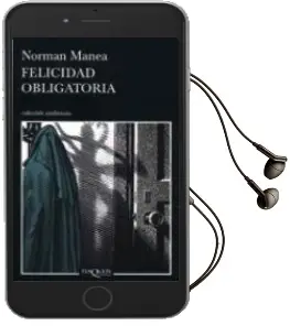 Descargar AudioLibro Felicidad Obligatoria de Norman Manea año 2007