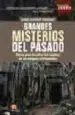 AudioLibro Grandes Misterios del Pasado: Claves para Descifrar los Enigmas d e las Antiguas Civilizaciones de Tomas Martinez Rodriguez