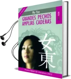 Descargar AudioLibro Grandes Pechos Amplias Caderas de Mo Yan año 2007